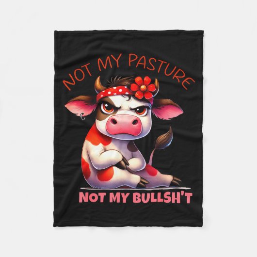 Not My Pasture Not My Bul Funny Cow Farm Saying Ad Fleecedecke (Vorderseite)