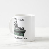 Not My Trash Not My Dumpster Raccoon Kaffeetasse (Vorderseite Links)