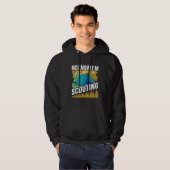 Not now I'm Scouting  Scouts and Scout Leader Hoodie (Vorne ganz)