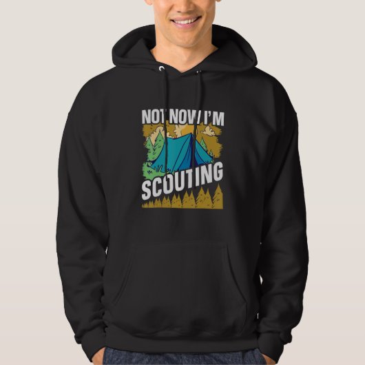 Not now I'm Scouting  Scouts and Scout Leader Hoodie (Vorderseite)