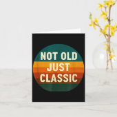 Not Old Just Clic Funny Quote Tee Birthday  Karte (Gelbe Blume)