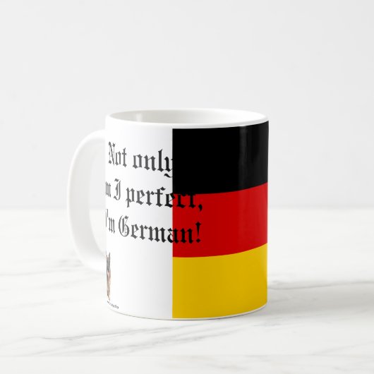 Not only am I perfect... Kaffeetasse (Vorderseite Links)