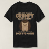 Not Only Wearing Grumpy Pants Today Funny Hedgehog T-Shirt (Design vorne)