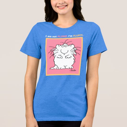 NOT PLUMP, FLUFFY Boynton Tri-Blend Shirt (Vorderseite)