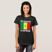 Not Senegalese But Supportive Senegal Flag Support T-Shirt (Vorne ganz)