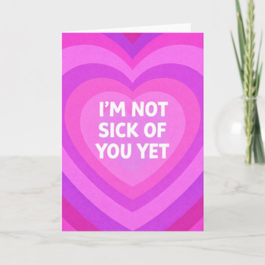 Not Sick of You Karte (Vorderseite)
