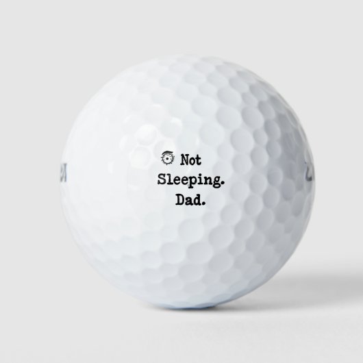 Not Sleeping Dad Golf Balls – Cool Dad Gift Golfball (Vorderseite)