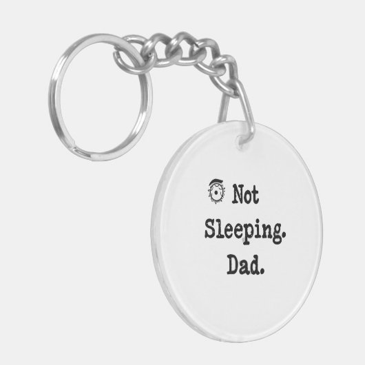 Not Sleeping Dad Keychain – Funny Gift Idea Schlüsselanhänger (Vorderseite links)