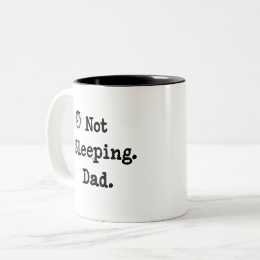 Not Sleeping Dad Mug – Funny Custom Gift Zweifarbige Tasse (Vorderseite Links)
