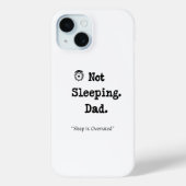 Not Sleeping Dad Phone Case – Cool Custom Gift (Rückseite)