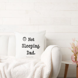 Not Sleeping Dad Pillow – Custom Nap Gift Kissen