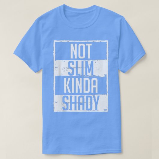 Not Slim Kinda Shady Chubby Gym Design Bank op T-Shirt (Design vorne)