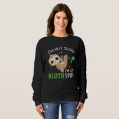 Not Slow I m Just Sloth Speed Sloth Lazy Animal Sweatshirt (Vorne ganz)