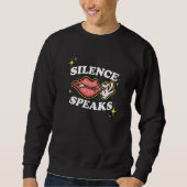 Not Speaking Lips Zipped Shut Silence Speaks   Sweatshirt (Vorderseite)