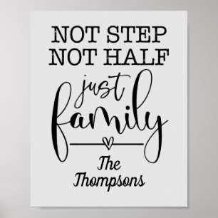 Not Step Not Half Just Family Poster