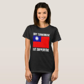 Not Taiwanese But Supportive Taiwan Flag Support T-Shirt (Vorne ganz)