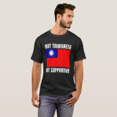 Not Taiwanese But Supportive Taiwan Flag Support T-Shirt (Vorne ganz)