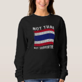 Not Thai But Supportive National Flag Inspirationa Sweatshirt (Vorderseite)