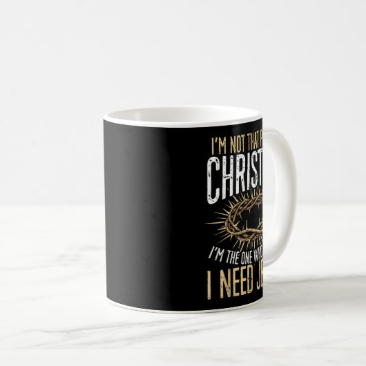 Not That Perfect Christian I Need Jesus Graphic  Kaffeetasse (VorderseiteRechts)
