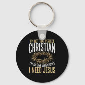 Not That Perfect Christian I Need Jesus Graphic Schlüsselanhänger (Vorderseite)