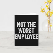 Not The Worst Employee Funny Sarcastic Saying Work Karte (Gelbe Blume)
