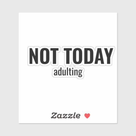NOT TODAY - Adulting Funny Typography Aufkleber (Blatt)