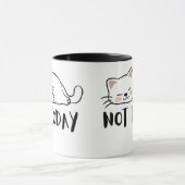 Not Today Cat Cute Funny Coffee Mug Tasse (Zentrum)