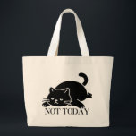 Not Today Cat Tote Bag Cute Art Design Jumbo Stoffbeutel<br><div class="desc">Not Today: Carry your mood everywhere you go. The “Not Today” cat tote bag features a relaxed,  minimalist line art cat that perfectly captures those low-energy days. Lightweight yet durable.</div>
