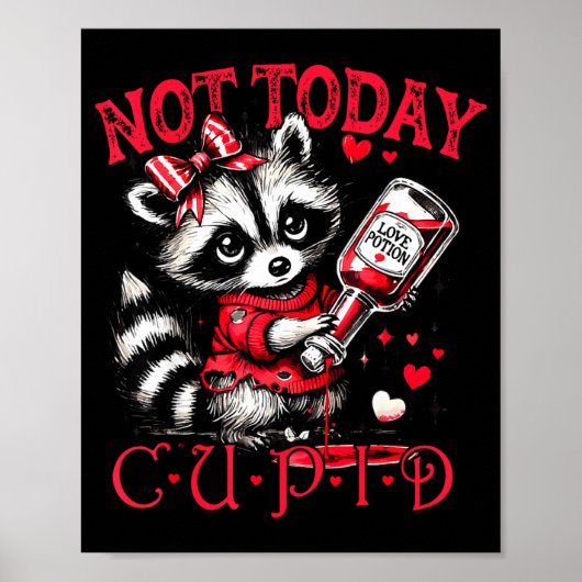 Not Today Cud Funny Raccoon Valentines Day Cute Ki Poster (Vorne)