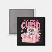 Not Today Cupid, Sarcastic Raccoon Valentines Magnet (Vorderseite/Rückseite)