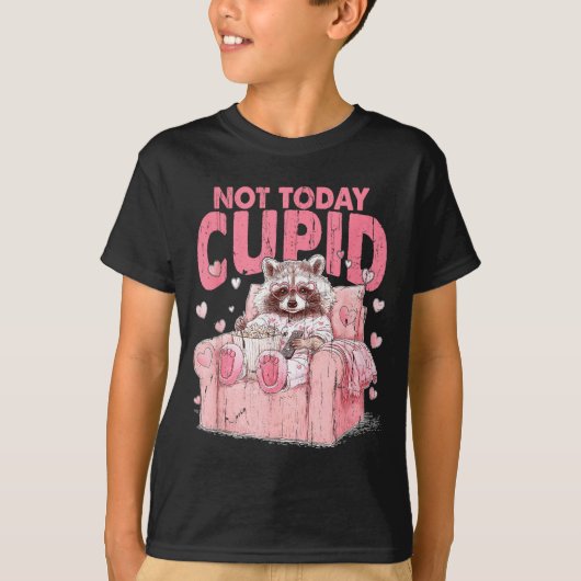 Not Today Cupid, Sarcastic Raccoon Valentines  T-Shirt (Vorderseite)