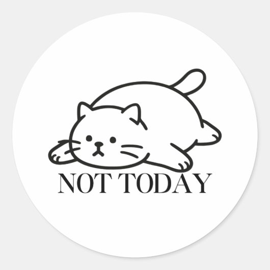 Not Today Cute Lazy Cat Mood Runder Aufkleber (Vorderseite)