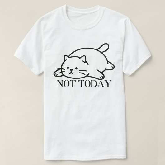 Not Today Cute Lazy Cat Mood T-Shirt (Design vorne)