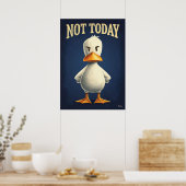 Not Today Duck – Funny Cartoon Character Art Poster (Küche)