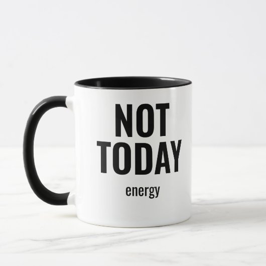 Not Today Energy – Funny Minimalist Typography Tasse (Links)