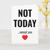 NOT TODAY - Except You | Funny Valentine's Karte (Gelbe Blume)