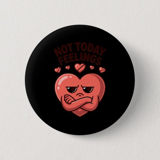Not Today Feelings Cute Moody Heart Anti Valentine Button (Vorderseite)