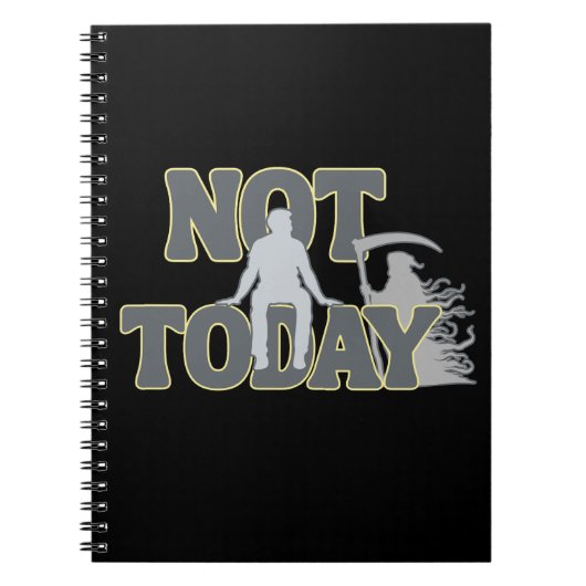 NOT TODAY – Funny Dark Humor Grim Reaper Notizblock (Vorderseite)