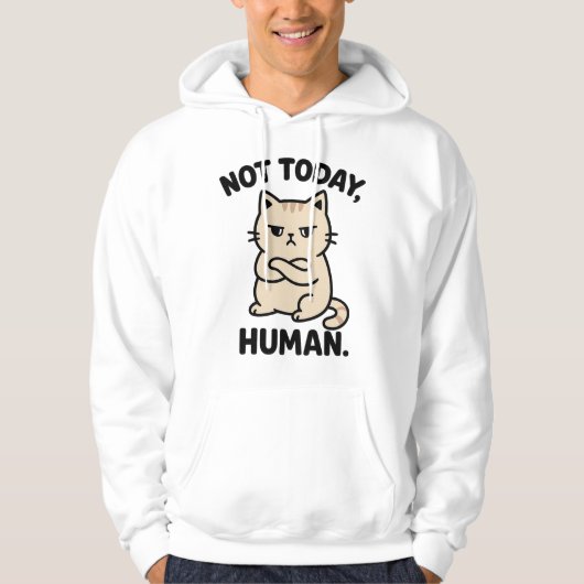 Not Today Human – Funny Grumpy Cat T-Shirt Design Hoodie (Vorderseite)
