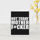 Not Today Mother Forer - Werful Motivational State Karte (Gelbe Blume)