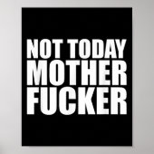 Not Today Mother Forer - Werful Motivational State Poster (Vorne)