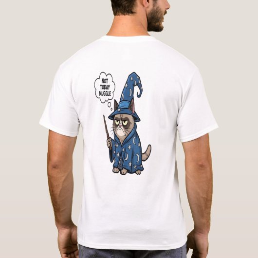 Not Today Muggle Grumpy Wizard Cat T-Shirt - Funny (Rückseite)