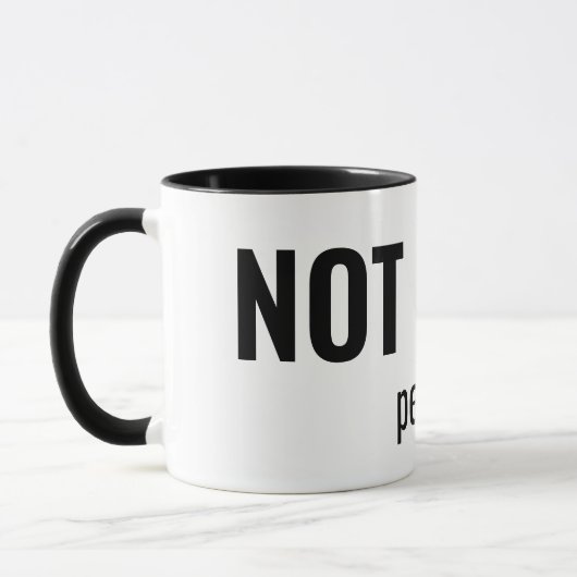 NOT TODAY - People Funny Typography Tasse (Links)