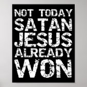 Not Today Satan Jesus Already Won Christian Overco Poster (Vorne)