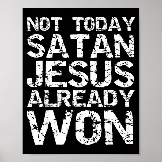 Not Today Satan Jesus Already Won Christian Overco Poster (Vorne)