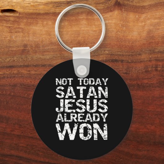 Not Today Satan Jesus Already Won Christian Overco Schlüsselanhänger (Vorderseite)
