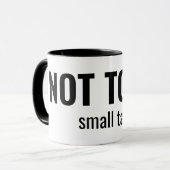 NOT TODAY - Small Talk Funny Typography Tasse (Vorderseite Links)