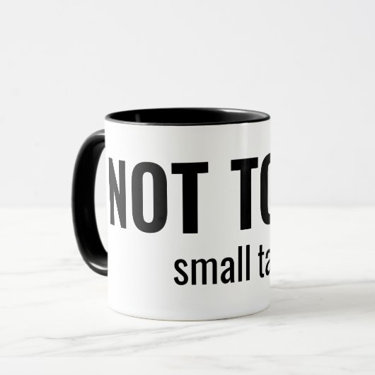 NOT TODAY - Small Talk Funny Typography Tasse (Vorderseite Links)