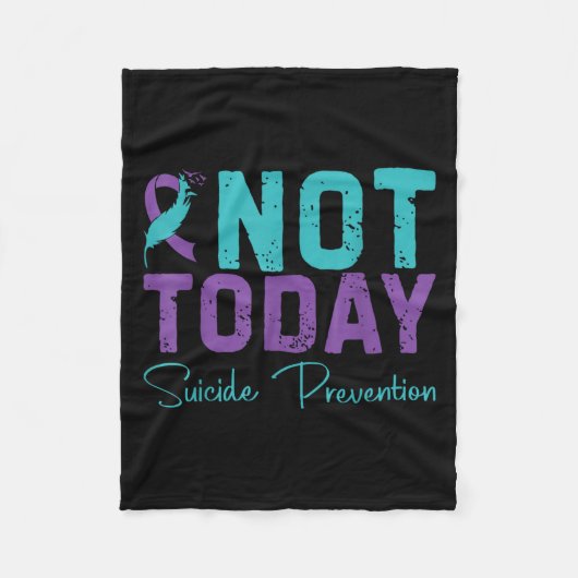 Not Today Suicide Prevention Fleecedecke (Vorderseite)