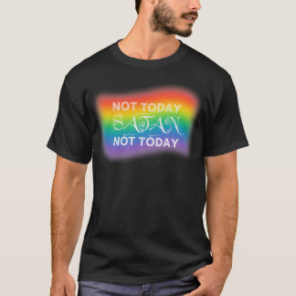 Not Today T-Shirt